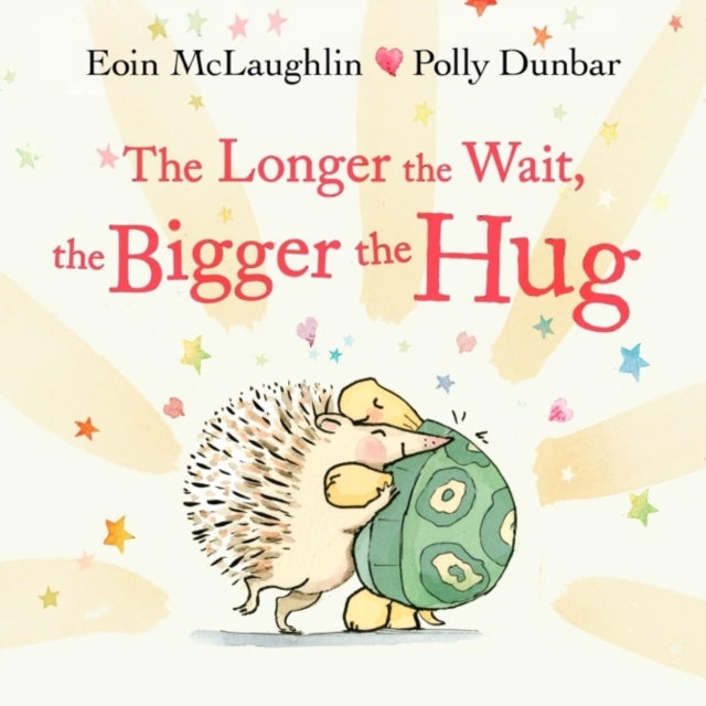 The Longer the Wait, the Bigger the Hug, EPUB eBook