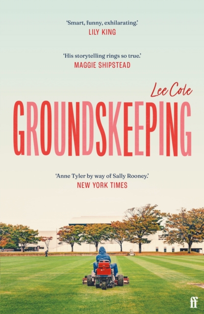 Groundskeeping : 'An extraordinary debut' ANN PATCHETT, Paperback / softback Book