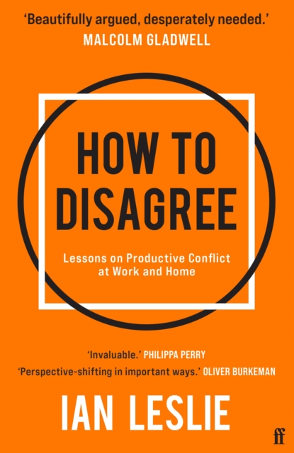 How to Disagree : Lessons on Productive Conflict at Work and Home, EPUB eBook