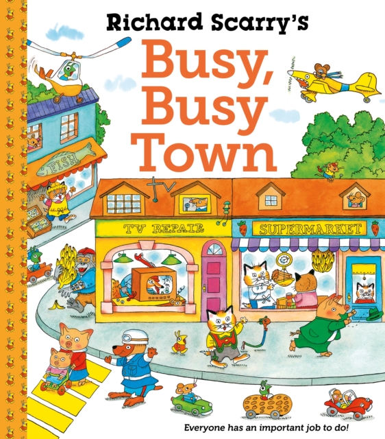 Richard Scarry's Busy Busy Town, Paperback / softback Book