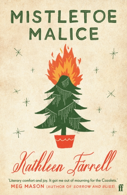 Mistletoe Malice : 'Christmas literary comfort and joy' (Meg Mason, author of Sorrow and Bliss), Paperback / softback Book