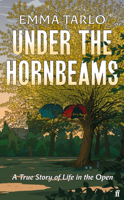 Under the Hornbeams : A True Story of Life in the Open, EPUB eBook
