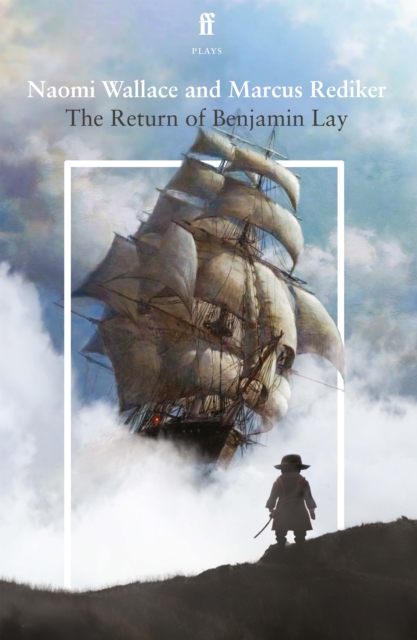 The Return of Benjamin Lay, Paperback / softback Book
