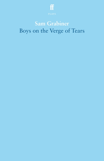 Boys on the Verge of Tears, Paperback / softback Book