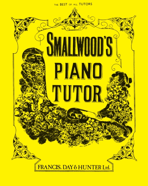 Smallwood's Piano Tutor, Paperback / softback Book