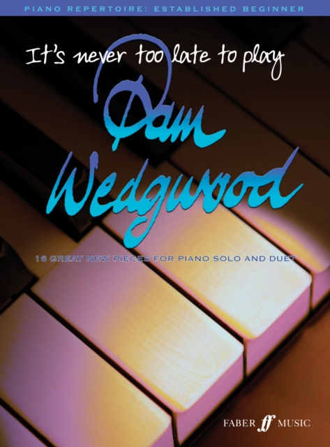 It's never too late to play Pam Wedgwood, Paperback / softback Book
