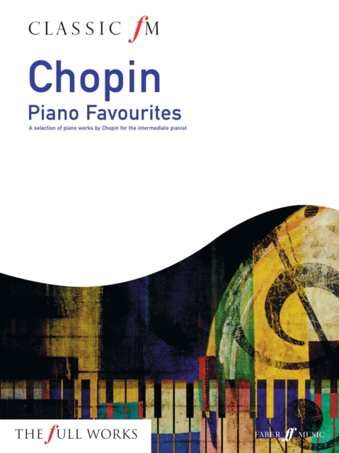 Classic FM: Chopin Piano Favourites, Paperback / softback Book