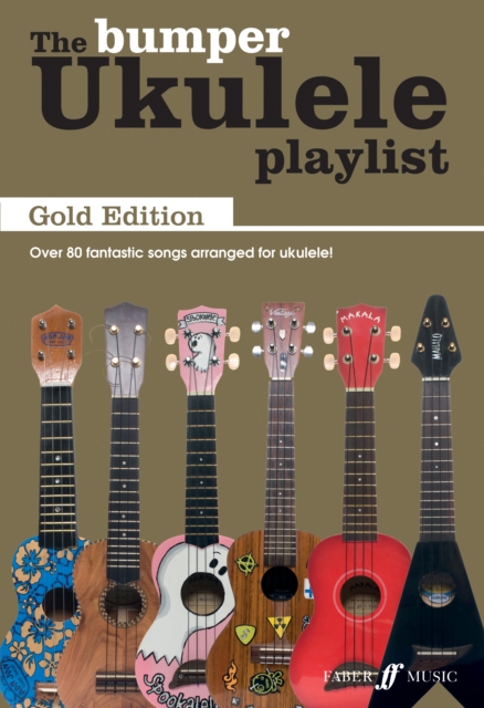 The Bumper Ukulele Playlist: Gold Edition, Paperback / softback Book