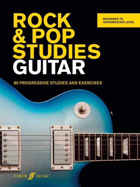 Rock & Pop Studies: Guitar : 80 Progressive Studies and Exercises, Paperback / softback Book