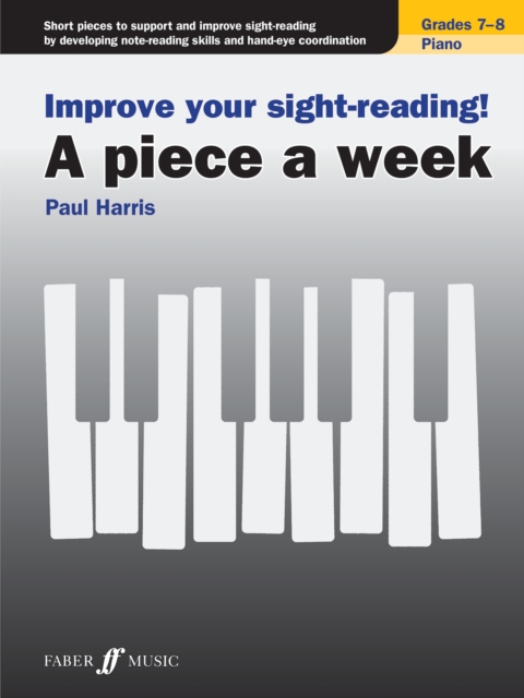 Improve your sight-reading! A piece a week Piano Grades 7-8, Sheet music Book