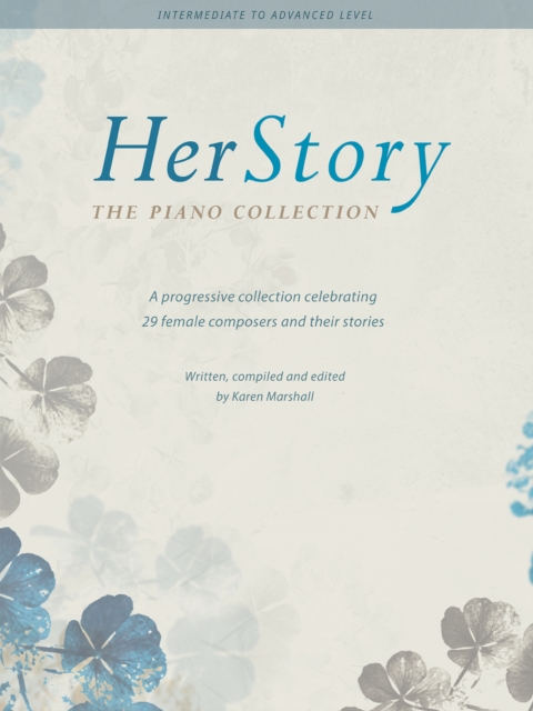 HerStory: The Piano Collection : A progressive collection celebrating 29 female composers, Sheet music Book