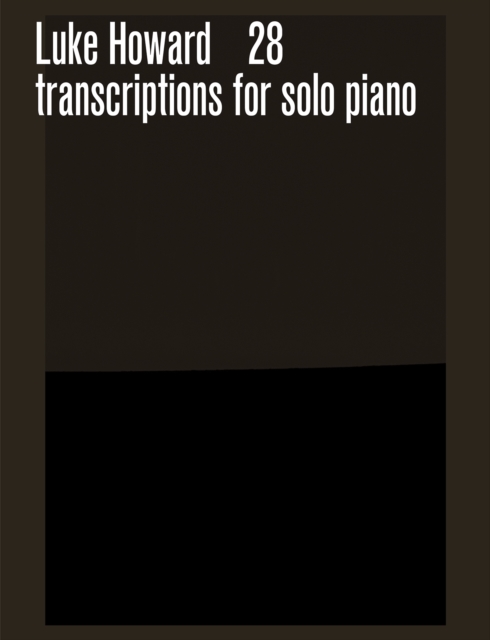 28 Transcriptions for solo piano, Sheet music Book