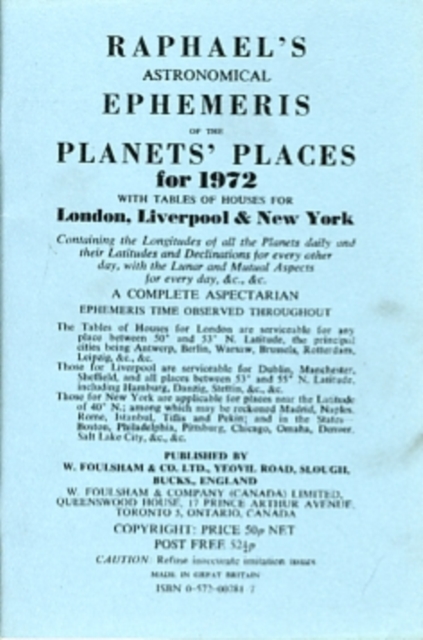 Raphael's Astronomical Ephemeris : With Tables of Houses for London, Liverpool and New York, Paperback / softback Book