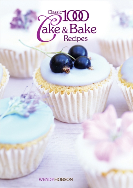 Classic 1000 Cake & Bake Recipes, Paperback / softback Book