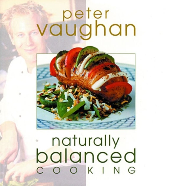 Naturally Balanced Cooking, Paperback / softback Book