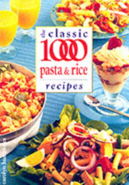 The Classic 1000 Pasta and Rice Recipes, Paperback / softback Book