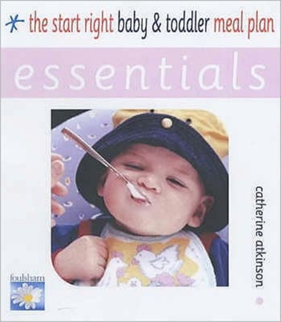 The Start Right Baby and Toddler Meal Plan, Paperback / softback Book