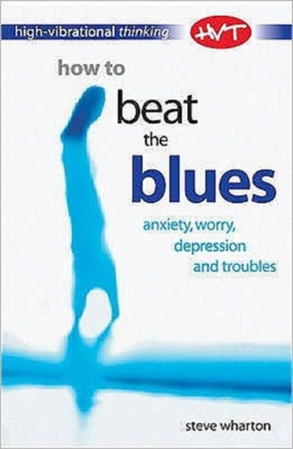 How to Beat the Blues, Paperback / softback Book