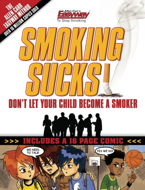 Smoking Sucks : Don't Let Your Child Become a Smoker, Paperback Book