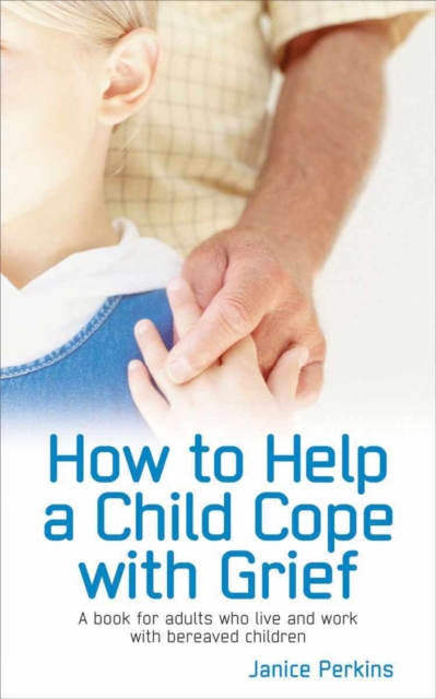 How to Help a child cope with Grief, EPUB eBook