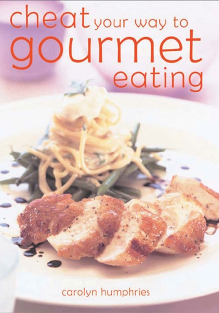 Cheat Your Way to Gourmet Eating (Hbk), EPUB eBook