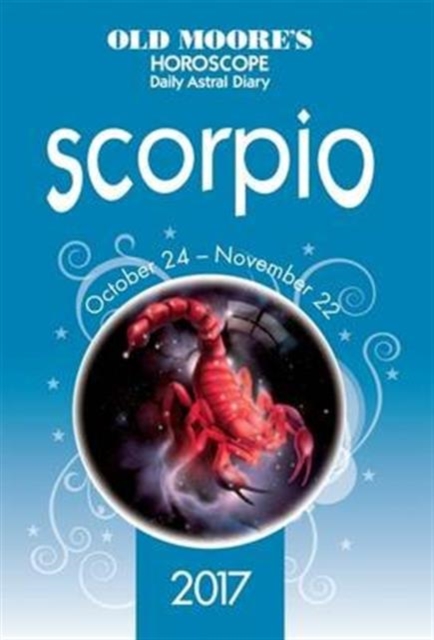 Old Moore's 2017 Astral Diaries Scorpio, Paperback / softback Book