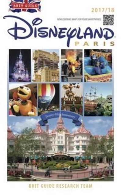 The Brit Guide to Disneyland Paris 2017/18, Paperback Book