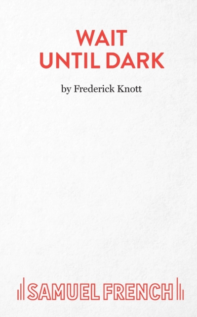 Wait Until Dark : a Play, Paperback / softback Book