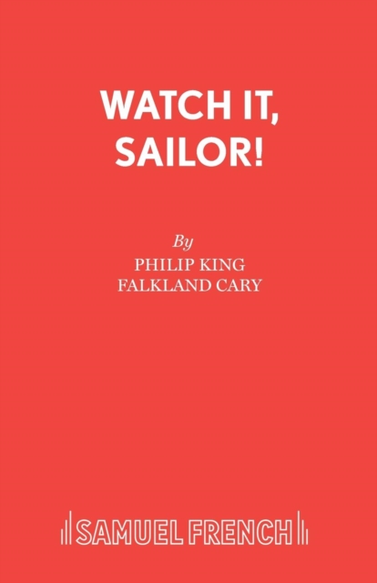 Watch it, Sailor! : Play, Paperback / softback Book