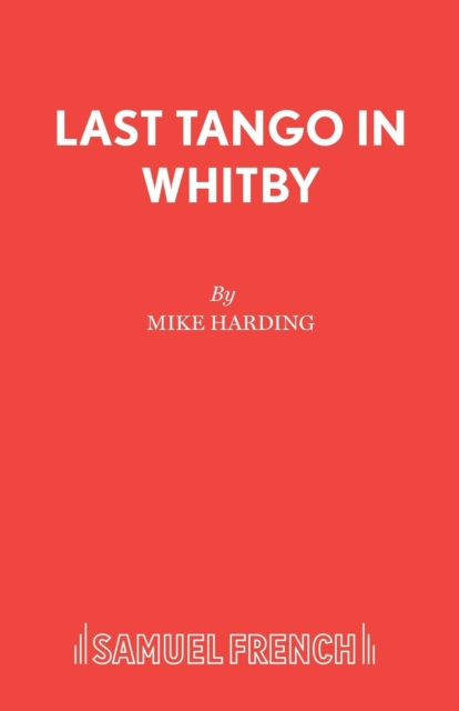 Last Tango in Whitby, Paperback / softback Book
