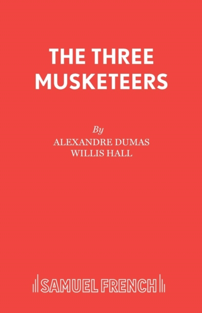 The Three Musketeers : Play, Paperback / softback Book