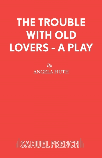 The Trouble with Old Lovers, Paperback / softback Book