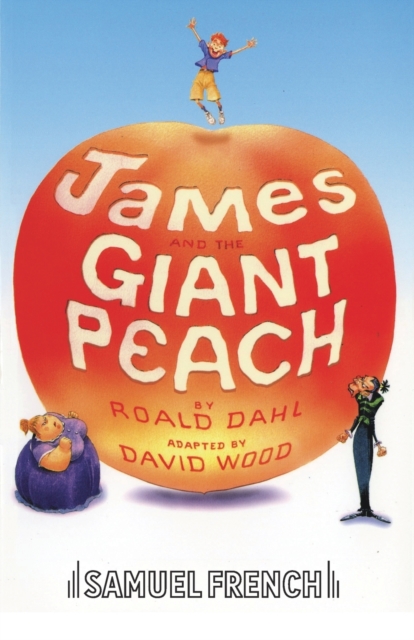 James and the Giant Peach : Play, Paperback / softback Book