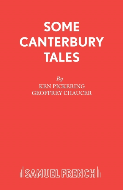 Canterbury Tales : Some Canterbury Tales: Play, Paperback / softback Book