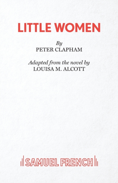 Little Women : A Play Play, Paperback / softback Book