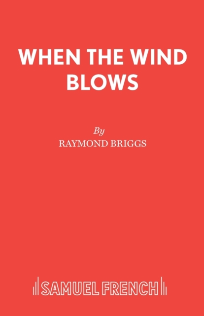 When the Wind Blows : Play, Paperback / softback Book
