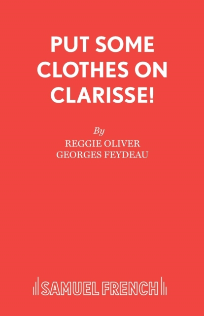 Put Some Clothes on, Clarisse!, Paperback / softback Book