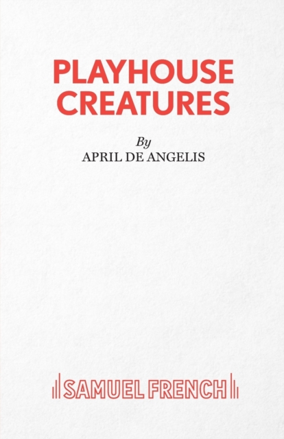 Playhouse Creatures, Paperback / softback Book