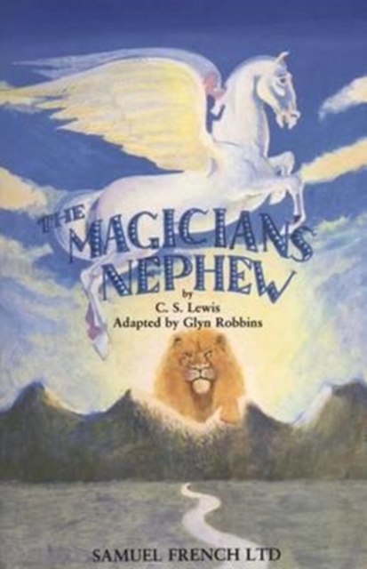 The Magician's Nephew : Play, Paperback / softback Book