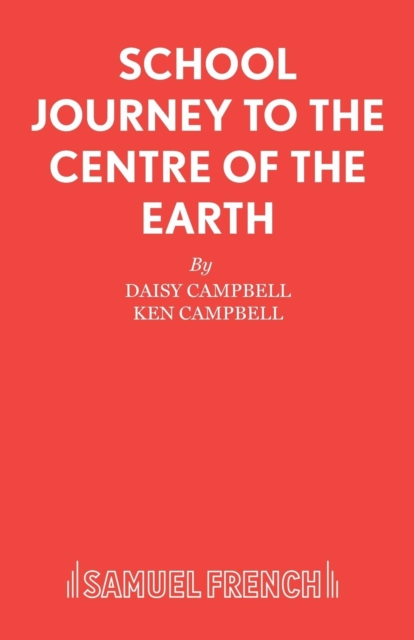 School Journey to the Centre of the Earth, Paperback / softback Book