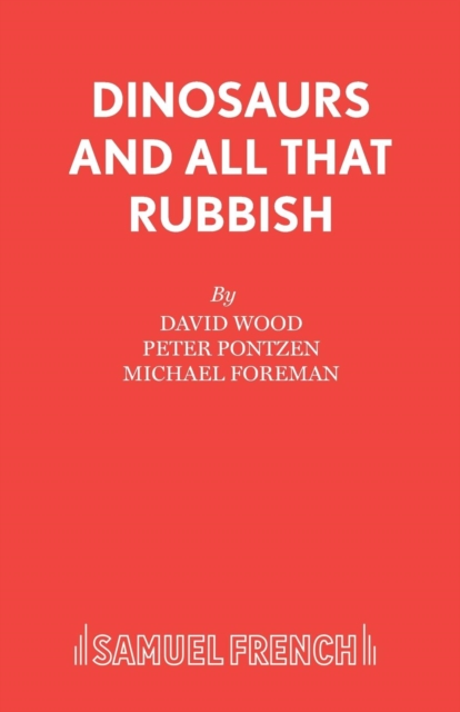 Dinosaurs and All That Rubbish : Play, Paperback / softback Book