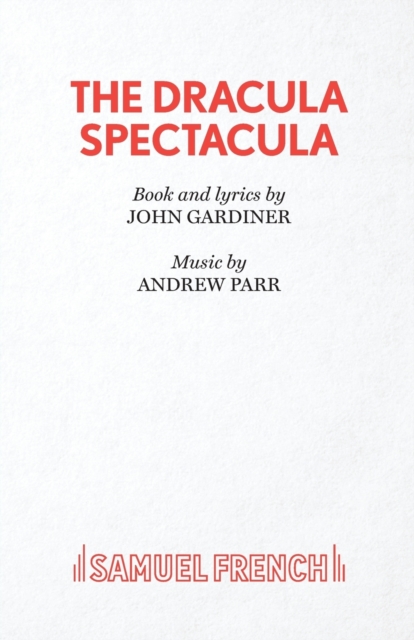 Dracula Spectacula : Libretto, Paperback / softback Book
