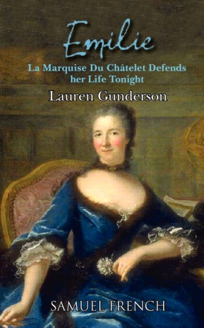 Emilie : La Marquise Du Ch Telet Defends Her Life Tonight, Paperback / softback Book