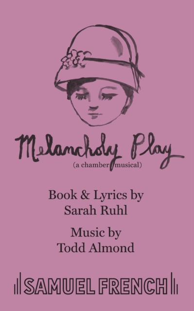 Melancholy Play : A Chamber Musical, Paperback / softback Book
