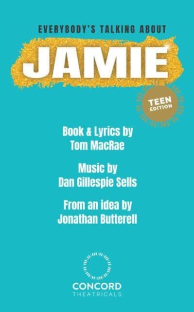 Everybody's Talking About Jamie : Teen Edition, Paperback / softback Book