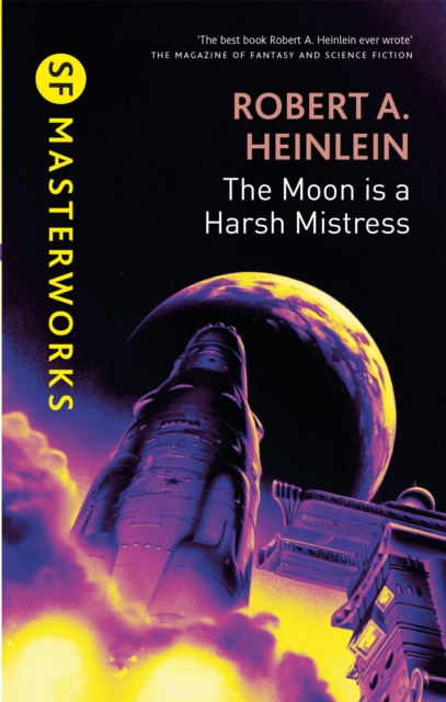 The Moon is a Harsh Mistress, Hardback Book