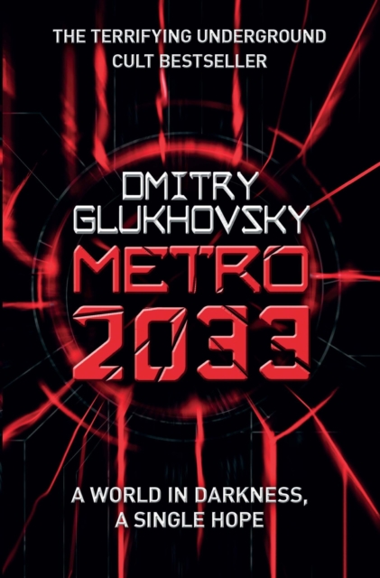Metro 2033 : The novels that inspired the bestselling games, EPUB eBook