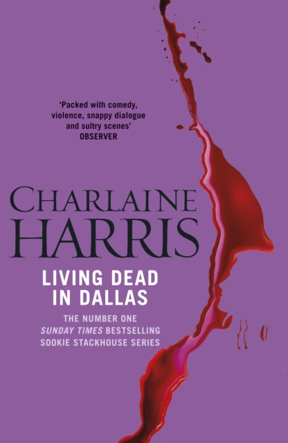 Living Dead In Dallas : A True Blood Novel, EPUB eBook