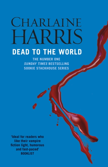 Dead To The World : A True Blood Novel, EPUB eBook