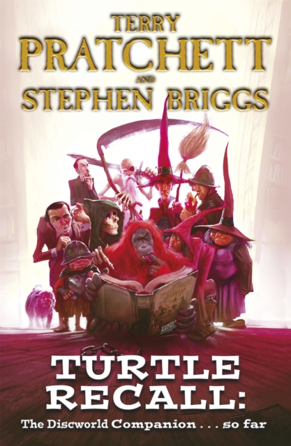 Turtle Recall : The Discworld Companion . . . So Far, Paperback / softback Book